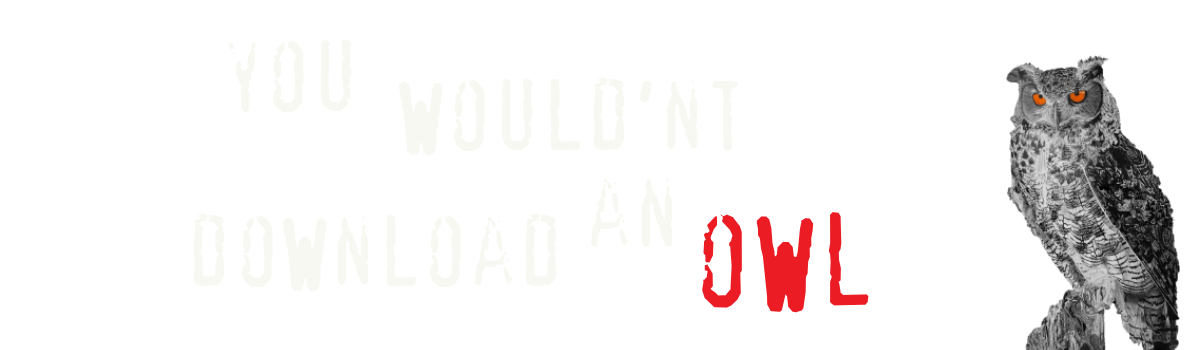 you wouldnt download an owl